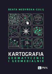 Kartografia - geomatycznie i geomedialnie