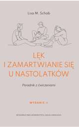 Lęk i zamartwianie się u nastolatków