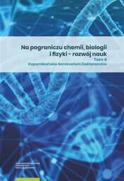 Na pograniczu chemii, biologii i fizyki – rozwój nauk. Tom 4 - pdf