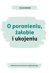 O poronieniu żałobie i ukojeniu