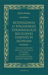 Rozważania o pogańskiej terminologii religijnej dawnych Słowian