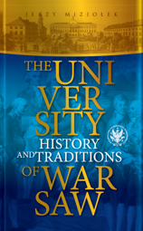 The University of Warsaw. History and Traditions – PDF