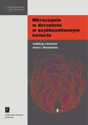 Wkraczanie w dorosłość w szybkozmiennym świecie - pdf