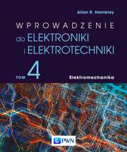 Wprowadzenie do elektroniki i elektrotechniki. Tom 4. Elektromechanika - epub