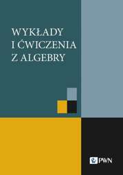 Wykłady i ćwiczenia z algebry - epub