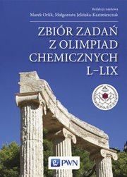 Zbiór zadań z Olimpiad Chemicznych L-LIX