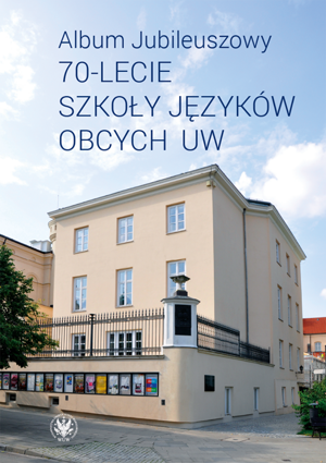 Album Jubileuszowy – 70-lecie Szkoły Języków Obcych UW (EBOOK)