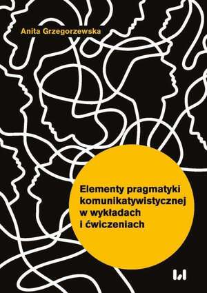 Elementy pragmatyki komunikatywistycznej w wykładach i ćwiczeniach - pdf