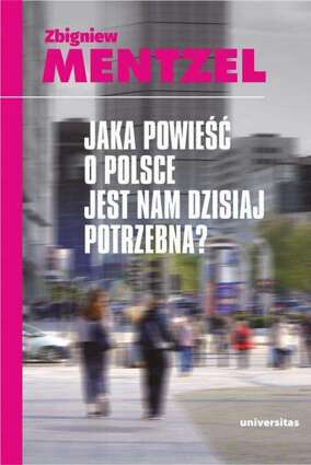 Jaka powieść o Polsce jest nam dzisiaj potrzebna - epub