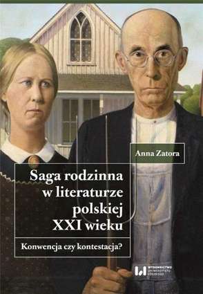 Saga rodzinna w literaturze polskiej XXI wieku