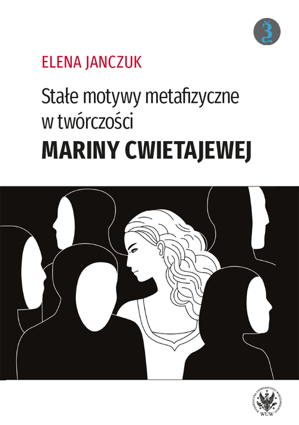 Stałe motywy metafizyczne w twórczości Mariny Cwietajewej – EBOOK