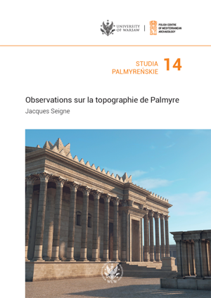 Studia Palmyreńskie 14. Observations sur la topographie de Palmyre
