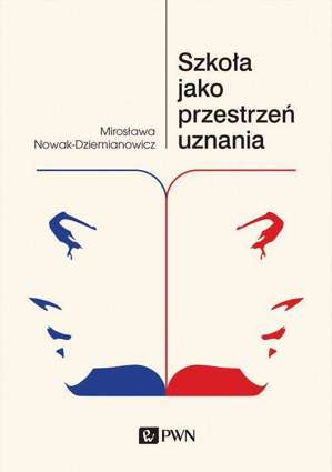 Szkoła jako przestrzeń uznania - epub