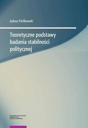 Teoretyczne podstawy badania stabilności politycznej