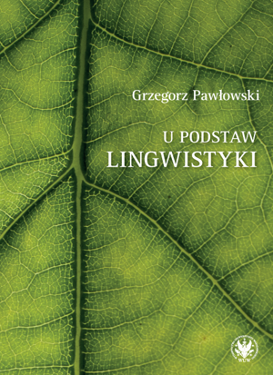 U podstaw lingwistyki – relacja, analogia, partycypacja