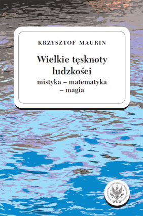 Wielkie tęsknoty ludzkości (mistyka – matematyka – magia). Teksty wybrane. Tom 2 (PDF)