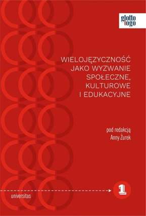 Wielojęzyczność jako wyzwanie społeczne kulturowe i edukacyjne