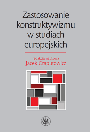 Zastosowanie konstruktywizmu w studiach europejskich – EBOOK