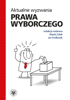 Aktualne wyzwania prawa wyborczego (PDF)