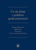 Co się dzieje z polskim społeczeństwem? Księga jubileuszowa dedykowana Profesorowi Ireneuszowi Krzemińskiemu – EBOOK