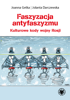 Faszyzacja antyfaszyzmu. Kulturowe kody wojny Rosji (EBOOK)