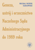 Geneza, ustrój i orzecznictwo Naczelnego Sądu Administracyjnego do 1989 roku