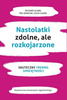 Nastolatki zdolne ale rozkojarzone