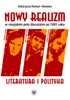 Nowy realizm w rosyjskim polu literackim po 1991 roku. Literatura i polityka (EBOOK)