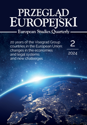 Przegląd Europejski 2/2024. 20 years of the Visegrad Group countries in the European Union: changes in the economies and legal systems and new challenges