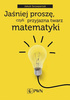 Jaśniej proszę, czyli przyjazna twarz matematyki - epub