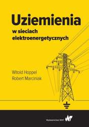 Uziemienia w sieciach elektroenergetycznych - epub