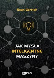 Jak myślą inteligentne maszyny