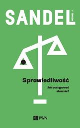 Sprawiedliwość. Jak postępować słusznie - epub