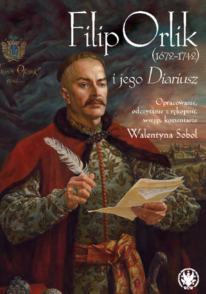 Filip Orlik (1672–1742) i jego "Diariusz", wyd. 2