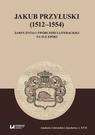 Jakub Przyłuski (1512–1554) - pdf