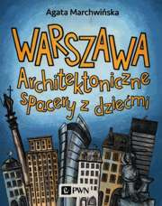 Warszawa. Architektoniczne spacery z dziećmi - epub