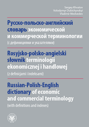 Rosyjsko-polsko-angielski słownik terminologii ekonomicznej i handlowej (z definicjami i indeksami) (PDF)