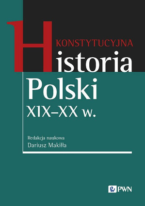 Konstytucyjna historia Polski XIX-XX w.