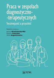 Praca w zespołach diagnostyczno-terapeutycznych - epub