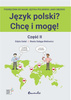 Język polski? Chcę i mogę! Część II: A1+ - pdf