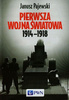 Pierwsza wojna światowa 1914-1918