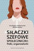 Siłaczki szefowe społeczniczki