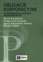 Obligacje korporacyjne w finansowaniu rozwoju przedsiębiorstw