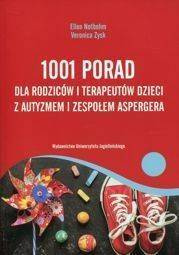 1001 porad dla rodziców i terapeutów dzieci z autyzmem i zespołem Aspergera [Notbohm Ellen, Zysk Veronica]