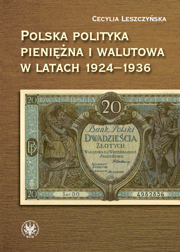 Polska polityka pieniężna i walutowa w latach 1924-1936. W systemie Gold Exchange Standard – PDF