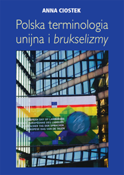 Polska terminologia unijna i brukselizmy. Próba systematyzacji – EBOOK