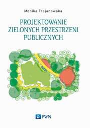 Projektowanie zielonych przestrzeni publicznych - epub