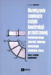 Rozwiązanie zamknięte statyki konstrukcji przestrzennej wielokomorowego zbiornika kołowego obciążone