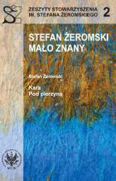 Stefan Żeromski mało znany oraz Kara i Pod pierzyną - pdf