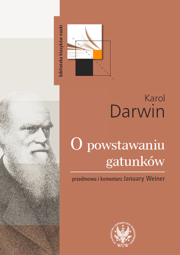 O powstawaniu gatunków drogą doboru naturalnego czyli o utrzymywaniu się doskonalszych ras w walce o byt (PDF)